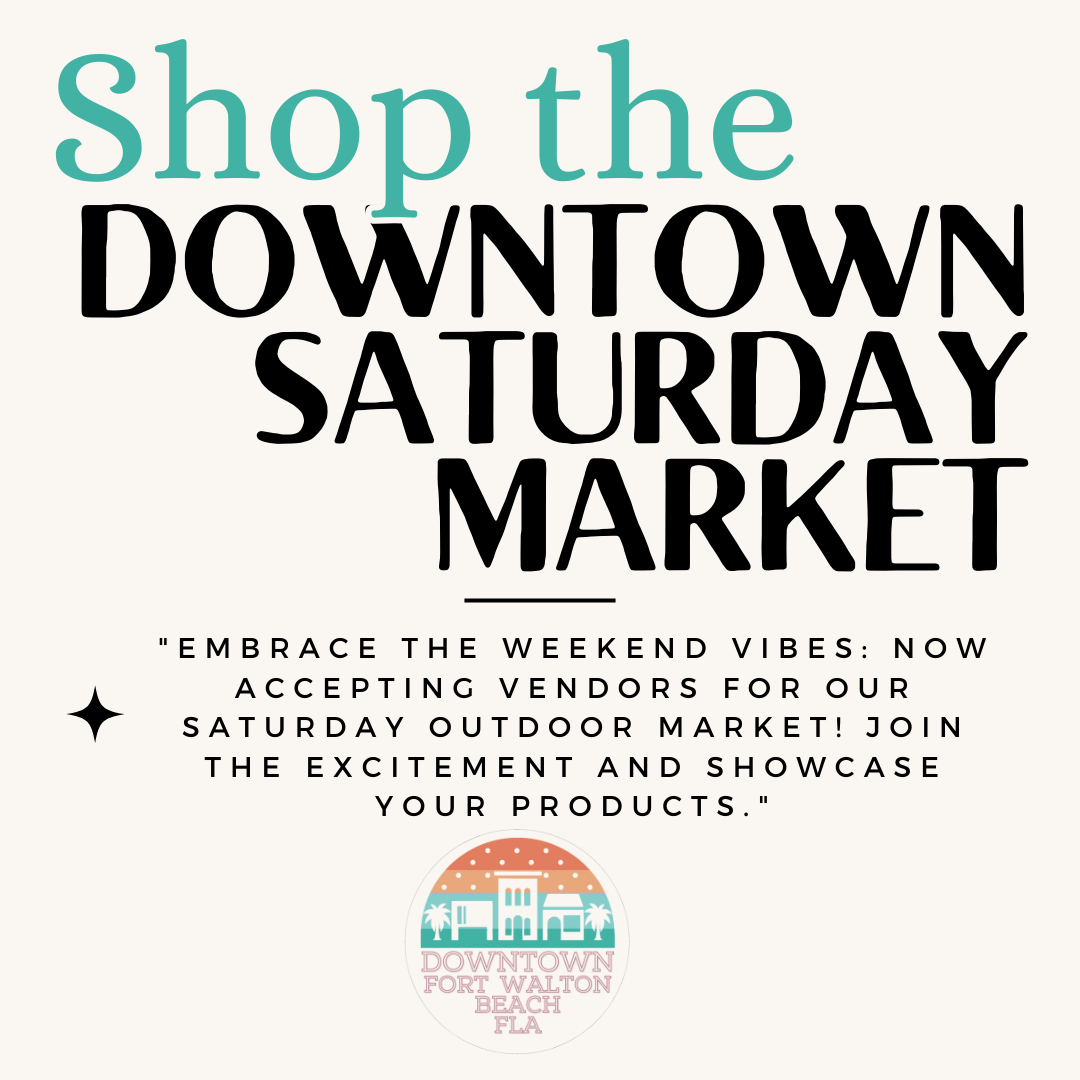 Downtown Saturday Market February 8 2025 DOWNTOWN FORT WALTON BEACH downtown-saturday-market-february-8-2025-downtown-fort-walton-beach